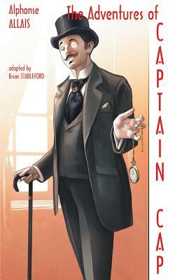 The Adventures of Captain Cap by Alphonse Allais