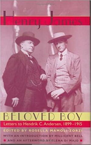 Beloved Boy: Letters to Hendrik C. Andersen, 1899-1915 by Rosella Mamoli Zorzi