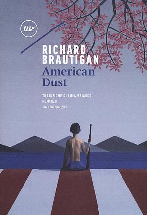 American Dust by Richard Brautigan