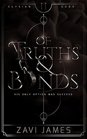 Of Truths & Bonds by Zavi James