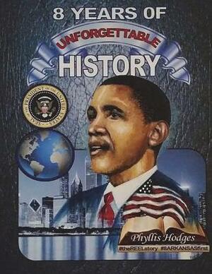 8 Years of Unforgettable History: The Allure of America's First by Iris M. Williams