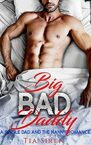 Big Bad Daddy by Tia Siren