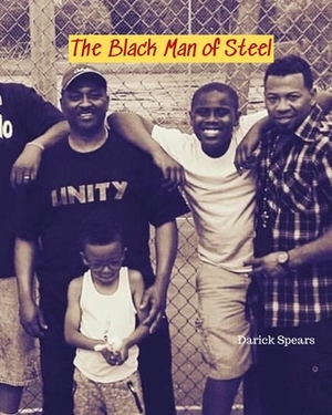 The Black Man of Steel by Darick Spears