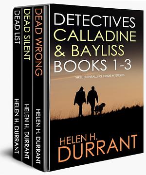 Detectives Calladine & Bayliss: Books 1-3 by Helen H. Durrant