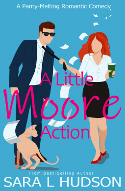A Little Moore Action by Sara L Hudson