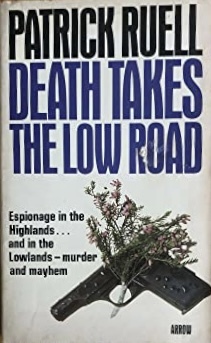Death Takes the Low Road by Patrick Ruell