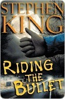 Riding the Bullet by Stephen King