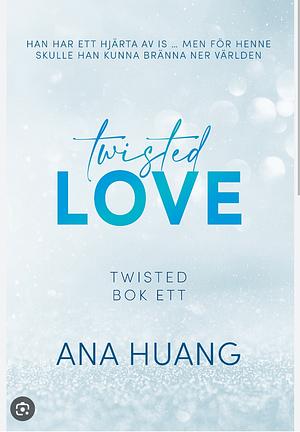 Twisted Love by Ana Huang