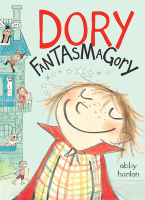 Dory Fantasmagory by Abby Hanlon