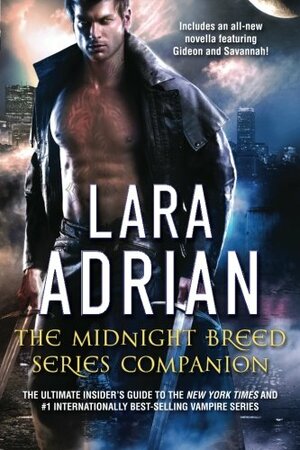 The Midnight Breed Series Companion by Lara Adrian