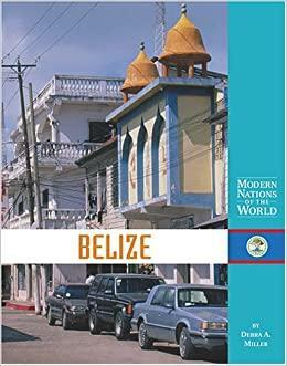 Belize by Debra A. Miller