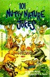 101 Nutty Nature Jokes by Melvin A. Berger