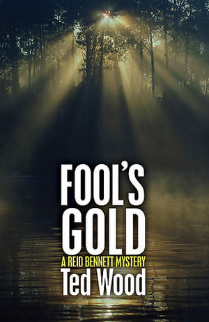 Fool's Gold by Ted Wood