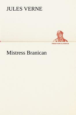 Mistress Branican by Jules Verne