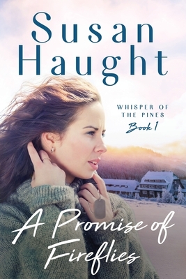 A Promise of Fireflies by Susan Haught