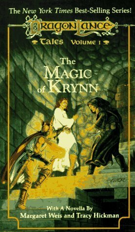 The Magic of Krynn by Tracy Hickman, Warren B. Smith, Margaret Weis, Richard A. Knaak, Michael Williams, Nick O'Donohoe, Roger E. Moore, Mary Kirchoff, Nancy Varian Berberick, Scott Siegel, Barbara Siegel