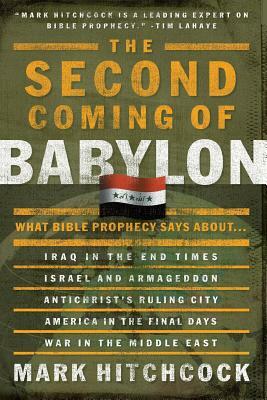 The Second Coming of Babylon by Mark Hitchcock