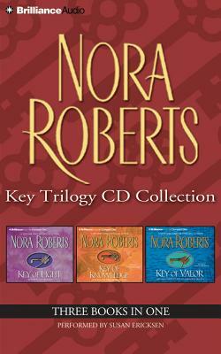 Key Trilogy CD Collection: Key of Light/Key of Knowledge/Key of Valor by Nora Roberts