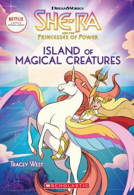Island of Magical Creatures (She-Ra Chapter Book #2), Volume 2 by Tracey West, Scholastic, Inc