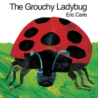 The Grouchy Ladybug by Eric Carle