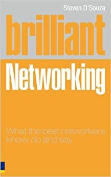 Brilliant Networking by Steven D'Souza