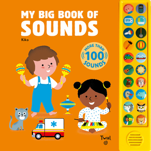 My Big Book of Sounds: More Than 100 Sounds by 