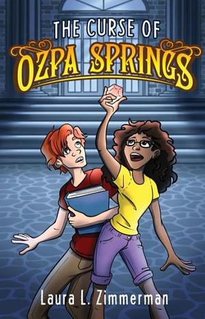 The Curse of Ozpa Springs by Laura L. Zimmerman
