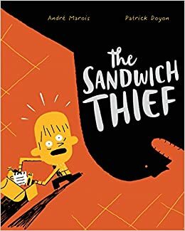 The Sandwich Thief by André Marois