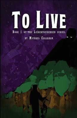 To Live by Teresa Johnston