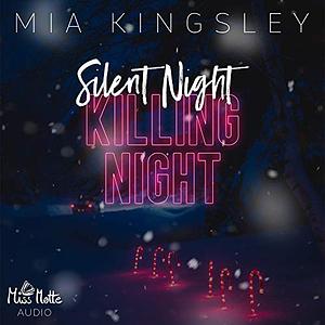 Silent Night, Killing Night by Mia Kingsley
