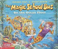 The Magic School Bus on the Ocean Floor by Joanna Cole