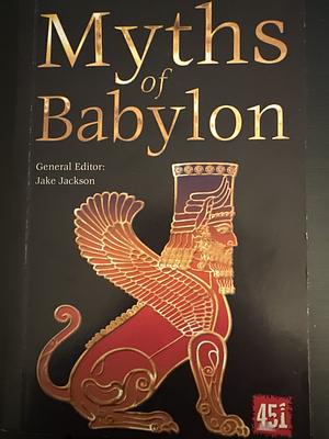 Myths of Babylon by Jake Jackson