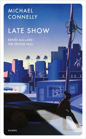 Late Show by Michael Connelly