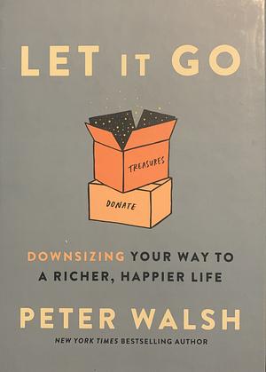 Let It Go by Peter Walsh