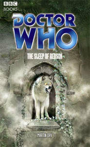 Doctor Who: The Sleep Of Reason by Martin Day
