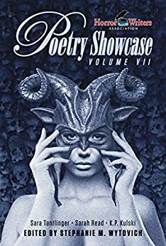 HWA Poetry Showcase, Volume VII by Stephanie M. Wytovich