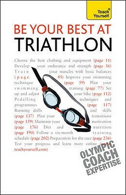 Be Your Best at Triathlon: Teach Yourself by Steve Trew