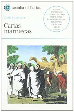 Cartas marruecas by Jose De Cadalso