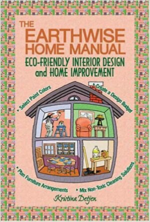 The Earthwise Home Manual by Stewart Hartsfield, Kristina D. Detjen