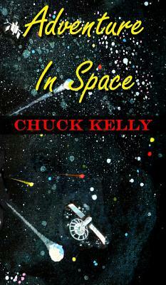 Adventure in Space by Chuck Kelly
