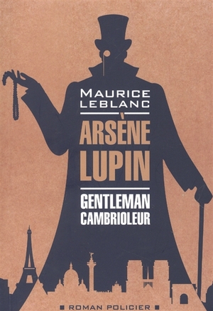 Arsène Lupin, Gentleman cambrioleur by Maurice Leblanc