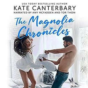 The Magnolia Chronicles by Kate Canterbary