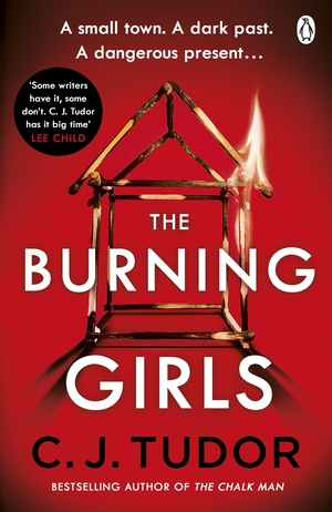 The Burning Girls by C.J. Tudor