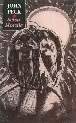Selva Morale by John Peck