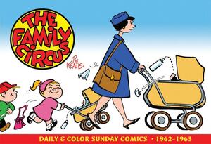 The Family Circus: Daily and Sunday Comics, Vol. 2: 1962-1963 by Bil Keane, Scott Dunbier, Dean Mullaney