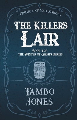 The Killer's Lair by Tambo Jones