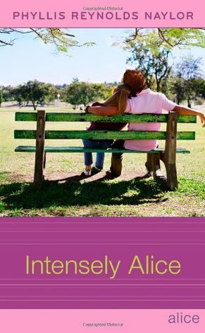 Intensely Alice by Phyllis Reynolds Naylor