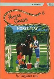 Horse Play by Virginia Vail, Daniel Bode