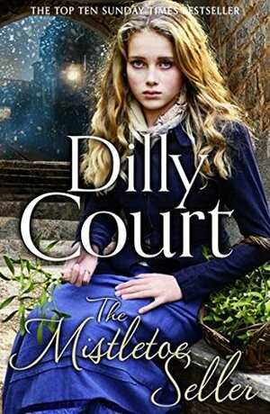 The Mistletoe Seller by Dilly Court