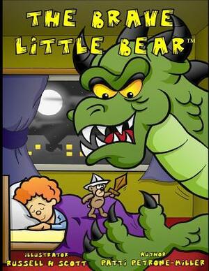 The Brave Little Bear by Patti Petrone Miller